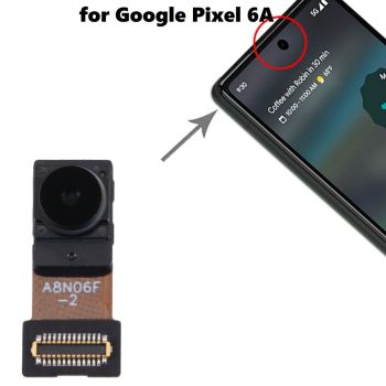 Front Facing Camera for Google Pixel 6A