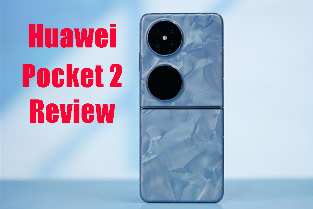 Huawei Pocket 2 Review