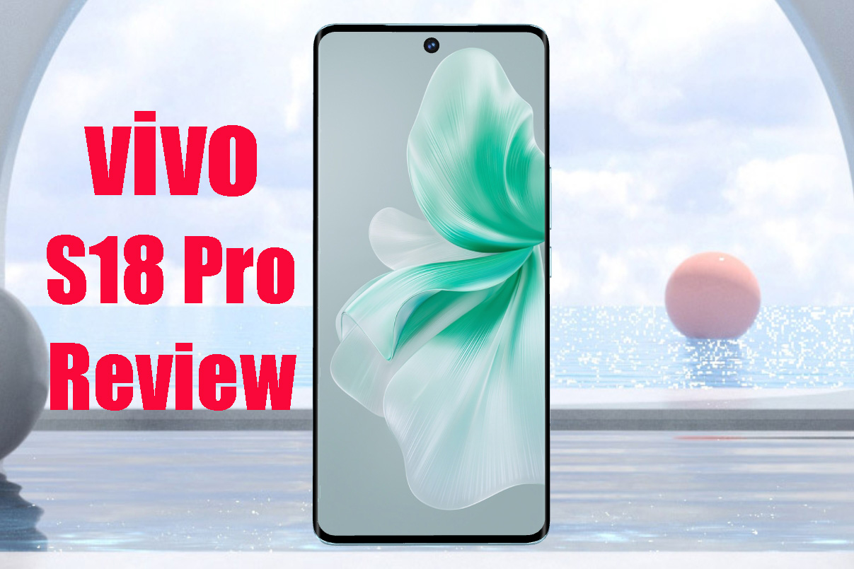 vivo S18 Pro Review